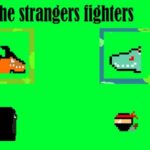 The Strangers Fighters
